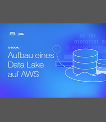 Aufbau eines Data Lake auf AWS (c) Amazon Web Services