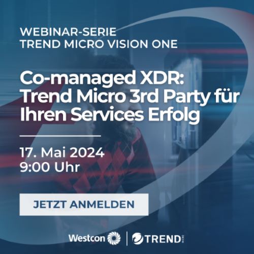 Westcon Comstor lädt ein zur Webinar-Serie Trend Micro Vision One & 3rd Party Integrations