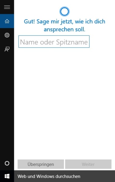 Zur freundlichen Ansprache benötigt Cortana auch Ihren Namen oder Spitznamen. (c) Rieske