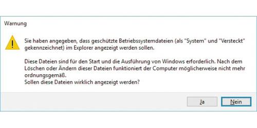 Die Anzeige von Systemdateien ist mit einer Warnung vor Funktionsstörungen verbunden. Zwar lassen sich die Daten mit einem Klick auf „ja“ anzeigen, doch vorsichtige Anwender schreckt eine solche Meldung erst mal ab. (c) pcwelt.de