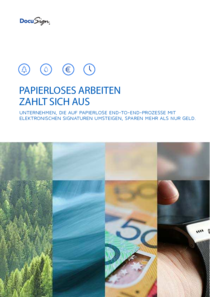 Papierloses Arbeiten zahlt sich aus (c) DocuSign